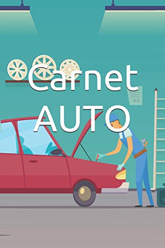 Carnet Auto: carnet d'entrertient automobile, tout type de vehicules (French Edition)