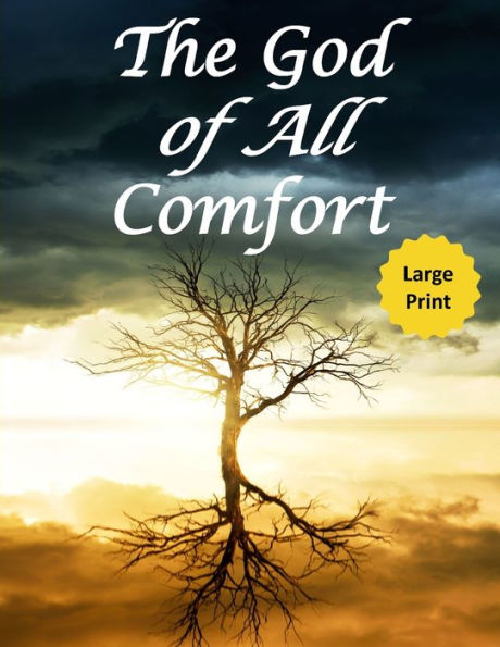 The God Of All Comfort (Large Print) : Bible Promises To Comfort Women (Peace Of God)