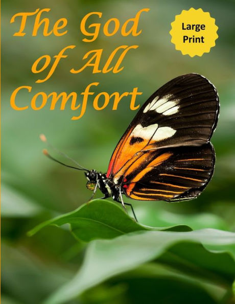 The God Of All Comfort (Large Print) : Bible Promises To Comfort Women (Inner Healing)