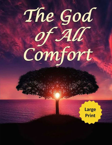 The God Of All Comfort (Large Print) : Bible Promises To Comfort Women (Financial Peace)