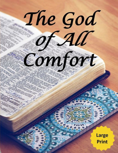 The God Of All Comfort (Large Print) : Bible Promises To Comfort Women (Inner Beauty Through Christ)