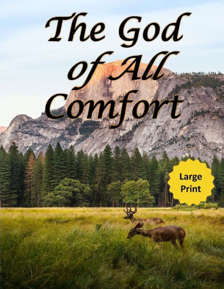 The God Of All Comfort (Large Print) : Bible Promises To Comfort Women (Loved By God)
