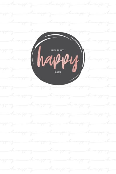 Mein Gl?ckstagebuch - Meine Gl?cksmomente : Positivtagebuch F?r Jugendliche Und Junge Erwachsene - Achtsamkeit Im Alltag - Positives Denken Geschenkbuch - F?r 4 Monate, 130 Seiten - Happy-Me Wei? Grau Rosegold