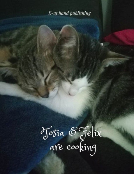 Tosia And Felix Are Cooking : From Love To Cooking. Perfect For A Gift