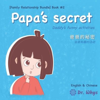 Papa's Secret : Daddy's Funny Activities [English & Chinese]