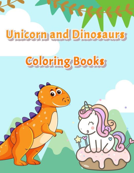 Unicorn And Dinosaurs Coloring Books : Horse And Dinosaur Activity Book For Toddlers And Adult Age, Childrens Books Animals For Kids Ages 3 4-8 - 9781710715521