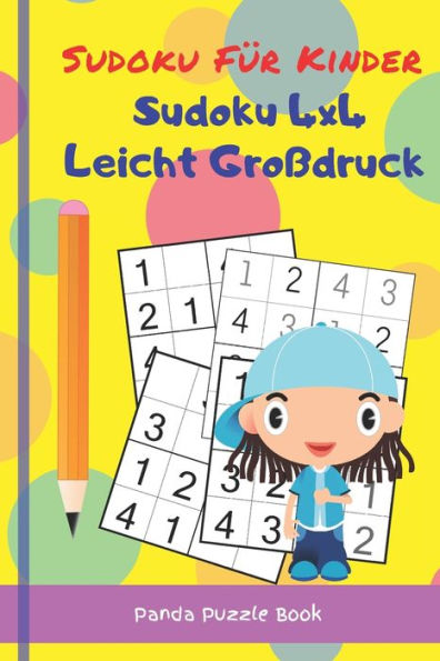 Sudoku Für Kinder - Sudoku 4X4 Leicht Großdruck : Logikspiele Kinder - Rätselbuch Für Kinder