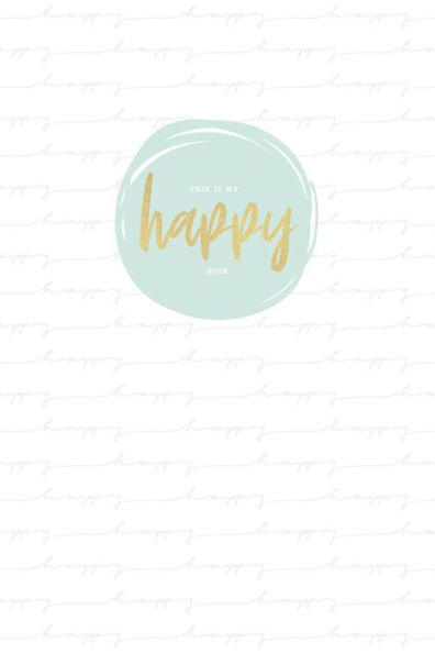 Mein Gl?ckstagebuch - Meine Gl?cksmomente : Positivtagebuch F?r Jugendliche Und Junge Erwachsene - Achtsamkeit Im Alltag - Positives Denken Geschenkbuch - F?r 4 Monate, 130 Seiten - Happy-Me Wei? Pastell Mint Grau
