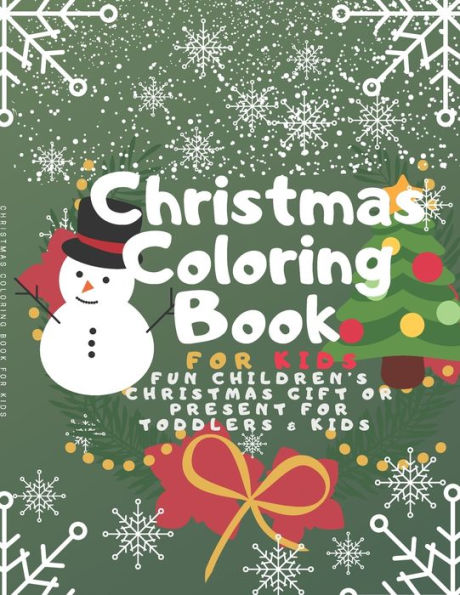 Christmas Coloring Book for Kids: Fun Children?s Christmas Gift or Present for Toddlers & Kids - 100 Beautiful Pages to Color with Santa Claus, ... - christmas coloring books for kids ages 4-8 - 9781710912333
