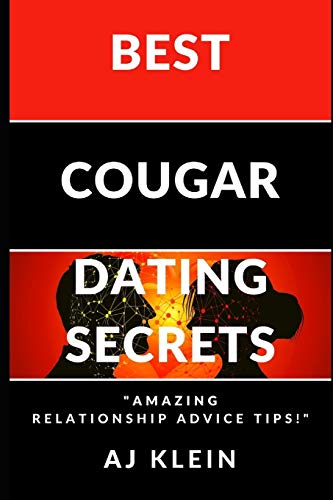 BEST COUGAR DATING SECRETS: "Amazing Relationship Advice Tips"