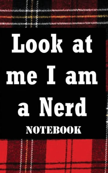 Look At Me I Am A Nerd