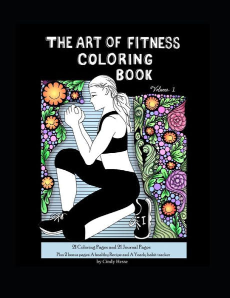 The Art Of Fitness Coloring Book : Volume 1