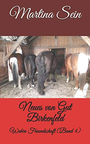 Neues von Gut Birkenfeld: Wahre Freundschaft (German Edition)