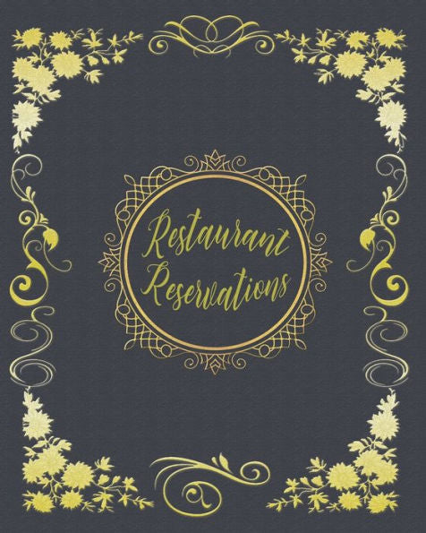 Restaurant Reservations : Reservations For Restaurant With Space For Names And Contact Information
