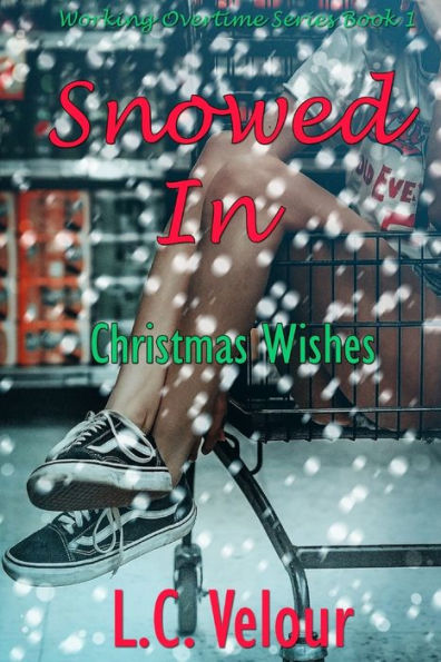 Snowed In : Christmas Wishes