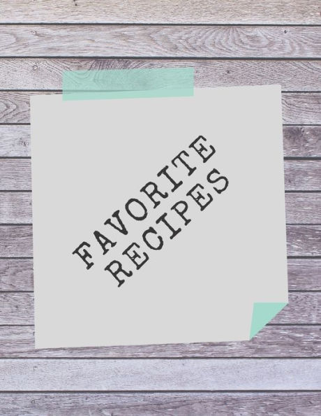 Favorite Recipes: Deluxe Recipe Binder - 9781711226552