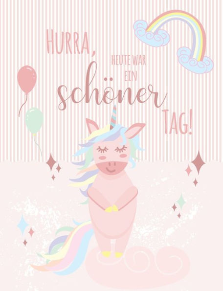 Meine Glücksmomente : Glückstagebuch Für Mädchen - Positivtagebuch Für 1 Jahr Mit Einhorn - Motiv - Positiv Denken Lernen