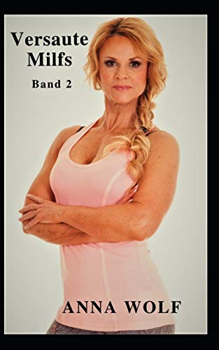 Versaute Milfs: Band 2 (German Edition)