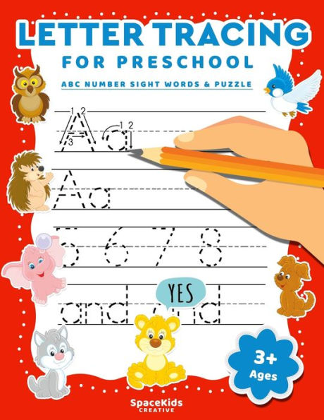 Letter Tracing For Preschool : Alphabet Number & Sight Words Writing Practice For Kids Ages 3-5