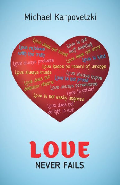 Love Never Fails - 9781711643427