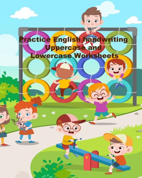 Practice English Handwriting Uppercase And Lowercase Worksheets : Letter Tracing Activity Workbook For Toddlers, Grade Pk, K, 1St, 2Nd Grade, Paperback, 128 Pages, Ages 3+ (Little Learner Workbooks)