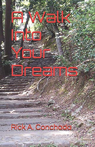 A Walk Into Your Dreams