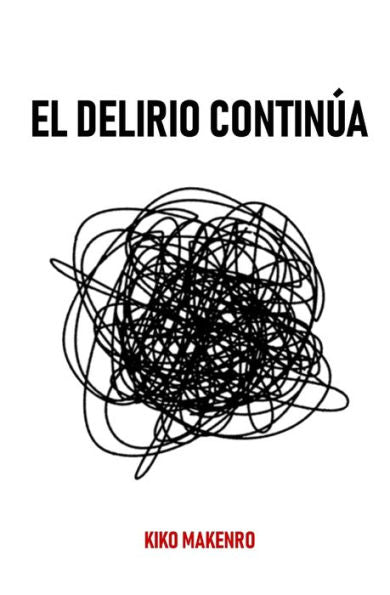 EL DELIRIO CONTIN?A (Spanish Edition)