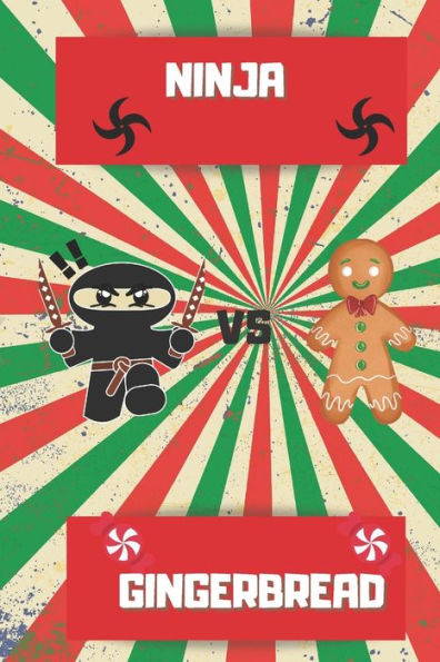 Ninja Vs Gingerbread : Christmas Holiday Seasons Activity Games Coloring Comic Book