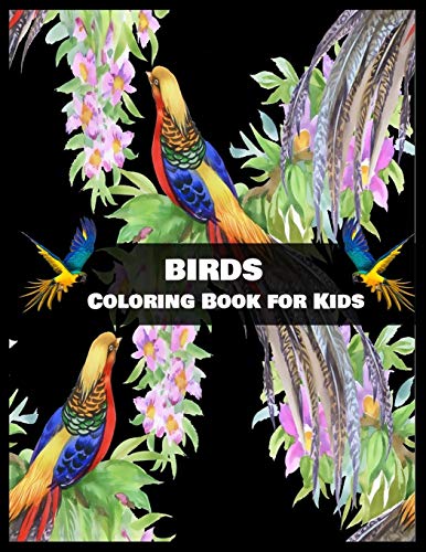 BIRDS COLORING BOOK FOR KIDS: Stress Relieving Coloring Pages, Coloring Book for Relaxation