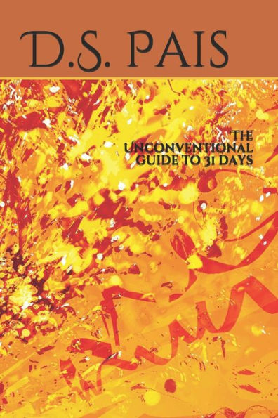 The Unconventional Guide To 31 Days