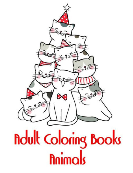 Adult Coloring Books Animals: coloring pages for adults relaxation with funny images to Relief Stress (Books for Grown Ups)