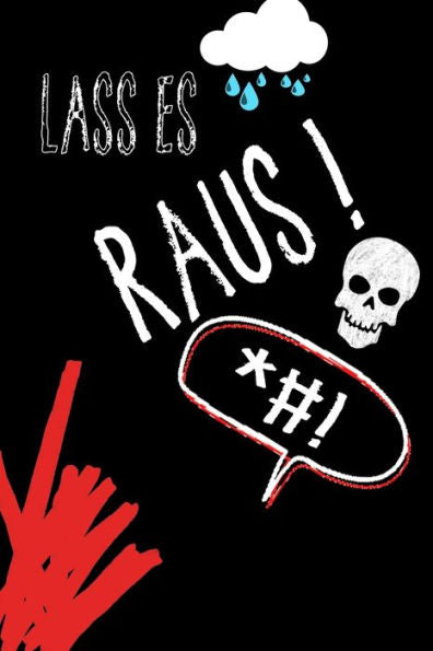 Lass es raus!: Dein Buch zum Dampfablassen (German Edition)