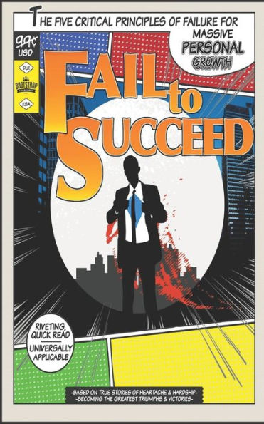 Fail To Succeed: 5 Mindset Secrets to Turn Failure into Success & Fulfillment