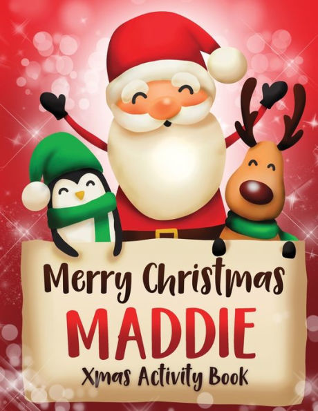 Merry Christmas Maddie : Fun Xmas Activity Book, Personalized For Children, Perfect Christmas Gift Idea