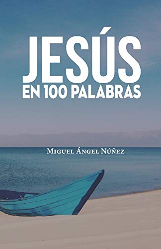 Jes??s en 100 palabras (Spanish Edition)