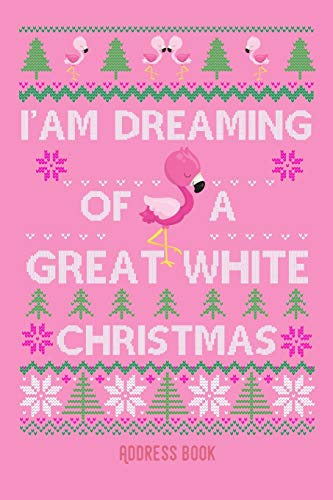 I'am dreaming of a great white christmas: Pink Flamingo - Phone & contact book -All contacts at a glance - 120 pages in alphabetical order / size 6x9 (A5)