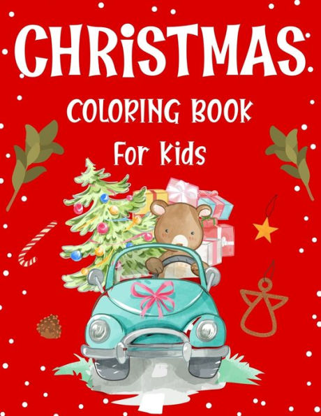 Christmas coloring book for kids.: Fun Children’s Christmas Gift or Present for kids.Christmas Activity Book Coloring, Matching, Mazes , Drawing, Cross Words, Color by Number,and More. - 9781712220429