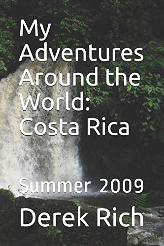 My Adventures Around the World: Costa Rica: Summer 2009