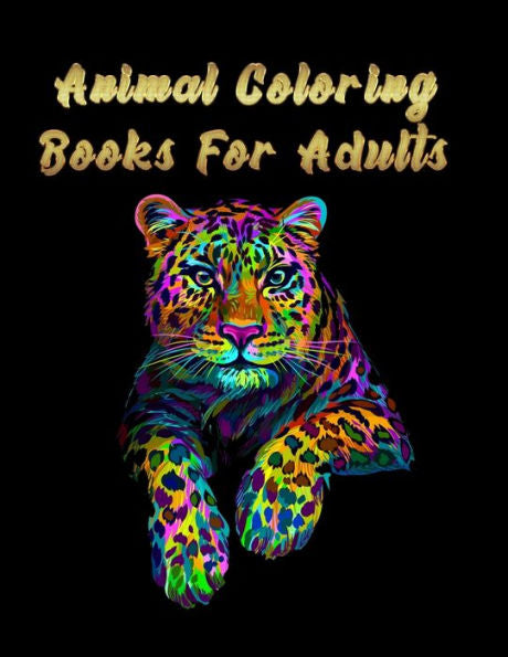Animal coloring books for adults: Best Animail coloring book for everyone ! 100 pages awesome illistration will be bst christmas gift