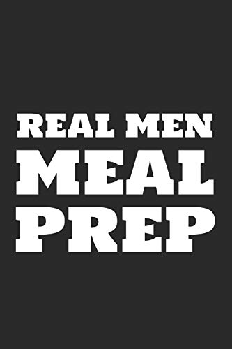 Real Men Meal Prep-9781712264959