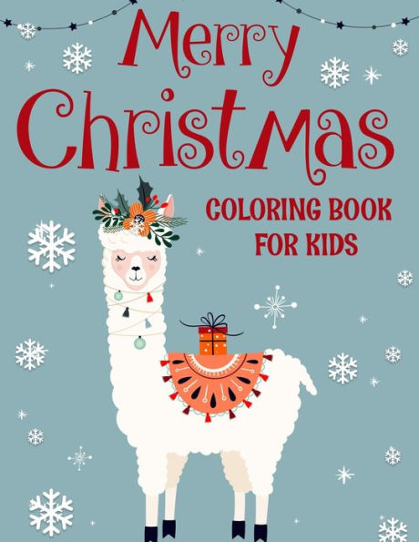 Merry Christmas Coloring Book For Kids. : Fun Children's Christmas Gift Or Present For Kids.Christmas Activity Book Coloring, Matching, Mazes, Drawing, Cross Words, Color By Number, And More. - 9781712435700