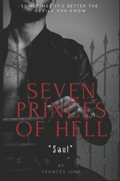 Seven Princes Of Hell : Volume 1: Saul