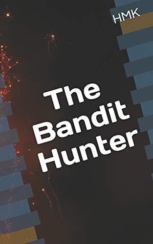 The Bandit Hunter (The Hellssina Clan Short Storys)
