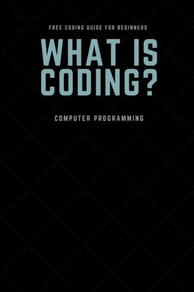 CODING Guide for Beginners: CODING Guide for Beginners, Black note book for note taking, size 6 * 9 inch (1)