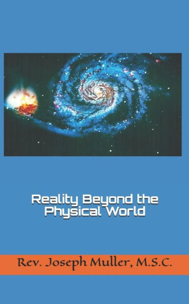 Reality Beyond The Physical World