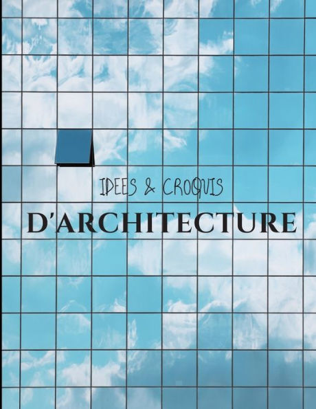 Idees et croquis d'architecture (French Edition)