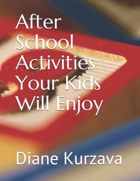 After School Activities Your Kids Will Enjoy
