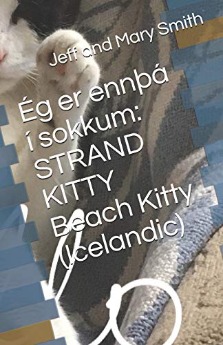??g er enn???? ?í sokkum: STRAND KITTY Beach Kitty (Icelandic) (Socks and Friends) (Icelandic Edition)