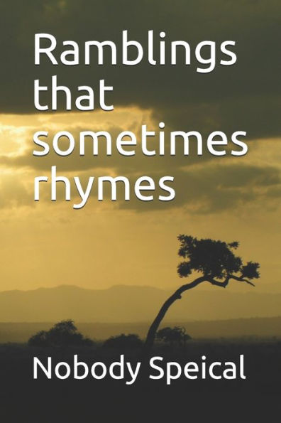 Ramblings That Sometimes Rhymes