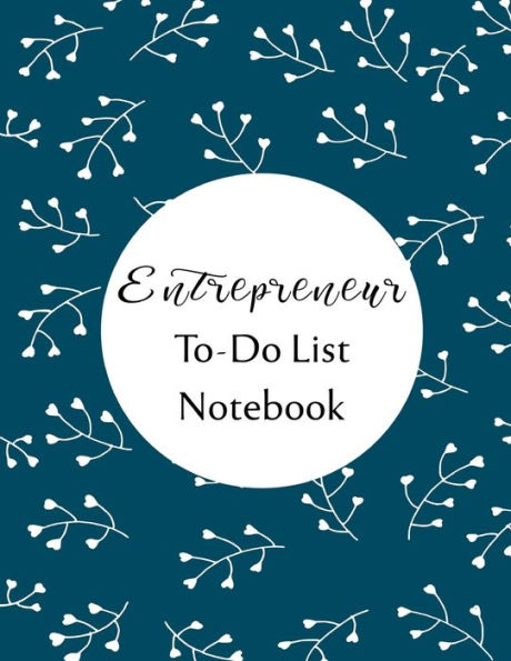 Entrepreneur To Do List Notebook: Checklist and Planning Notepad For Business People - 9781712748725